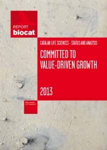 Catalan Life Sciences - Status and analysis  Committed to value-driven growth 2013