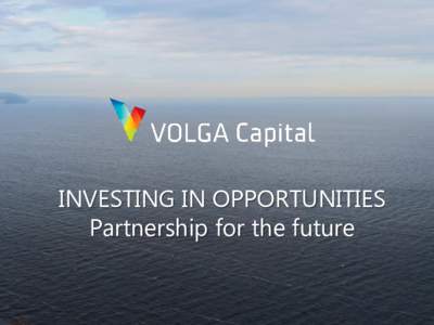 INVESTING IN OPPORTUNITIES Partnership for the future About the company 
