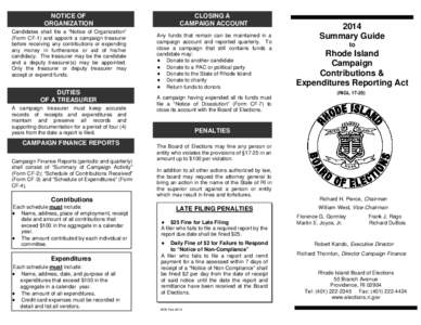 NOTICE OF ORGANIZATION Candidates shall file a “Notice of Organization” (Form CF-1) and appoint a campaign treasurer before receiving any contributions or expending any money in furtherance or aid of his/her