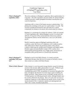 Conditional Approval of Replagal™ (agalsidase alfa) Fact Sheet What is Replagal™ (agalsidase alfa)?