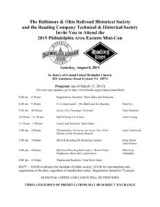 The Baltimore & Ohio Railroad Historical Society and the Reading Company Technical & Historical Society Invite You to Attend the 2015 Philadelphia Area Eastern Mini-Con  Saturday, August 8, 2015