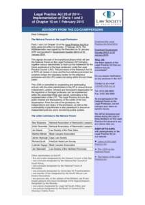 Legal Practice Act 28 of 2014 Implementation of Parts 1 and 2 of Chapter 10 on 1 February 2015 ADVISORY FROM THE CO-CHAIRPERSONS Dear Colleagues The National Forum on the Legal Profession Parts 1 and 2 of Chapter 10 of t