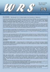 WRS  May, June, July 2013 Volume 118 No 2  Official Publication of WCTU Australia Limited - promoting a drug-free lifestyle and Christian values in the home and community