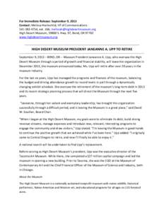 For Immediate Release: September 9, 2013 Contact: Melissa Hochschild, VP of Communications[removed], ext. 166; [removed] High Desert Museum, 59800 S. Hwy. 97, Bend, OR[removed]www.highdesertmuseum.o