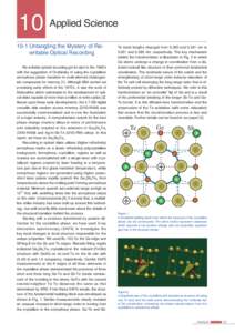 10 Applied Science 10-1 Untangling the Mystery of Rewritable Optical Recording Re-writable optical recording got its start in the 1960’s with the suggestion of Ovshinsky of using the crystalline/ amorphous phase transi