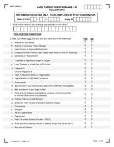 VACS PATIENT QUESTIONNAIRE - ID FOLLOW-UP 5  FOR ADMINISTRATIVE USE ONLY. TO BE COMPLETED BY STUDY COORDINATOR.