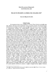 DİN FELSEFESİ DERNEĞİ KONFERANSLARI İSLAM VE FELSEFE: ÇATIŞMA MI, UZLAŞMA MI?∗ Prof. Dr. İlhan KUTLUER  Giriş Yerine