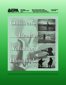 United States Environmental Protection Agency Office of Children’s Health Protection Office of Policy, Economics, and Innovation
