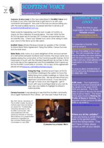 SCOTTISH VOICE The newsletter of the scots Of Victoria Coordinating group thanks & welcome to the new subscribers to Scottish Voice and to those of you who took the time to get back to us with your comments and support. 