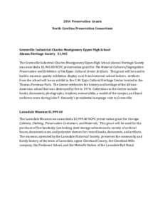 2014 Preservation Grants North Carolina Preservation Consortium Greenville Industrial-Charles Montgomery Eppes High School Alumni Heritage Society $1,945 The Greenville Industrial-Charles Montgomery Eppes High School Alu