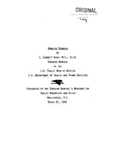 ORIGINAL  OPENING BY L EVERETT KOOP,M,D,, Sc,D, SURGEON GENERAL