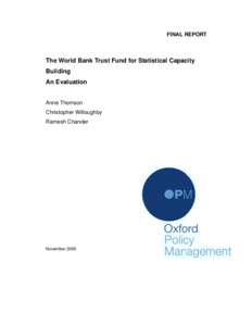 FINAL REPORT  The World Bank Trust Fund for Statistical Capacity Building An Evaluation