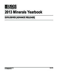 2013 Minerals Yearbook EXPLOSIVES [ADVANCE RELEASE] U.S. Department of the Interior U.S. Geological Survey