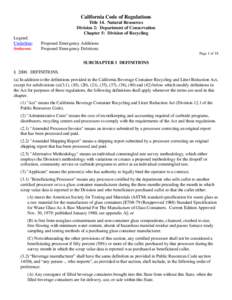 California Code of Regulations Title 14. Natural Resources Division 2: Department of Conservation Chapter 5: Division of Recycling Legend: Underline: