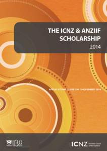 THE ICNZ & ANZIIF SCHOLARSHIP 2014 APPLICATIONS CLOSE ON 7 NOVEMBER 2014