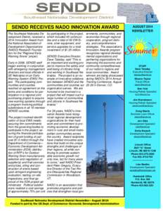 SENDD RECEIVES NADO INNOVATION AWARD The Southeast Nebraska Development District, received a 2014 Innovation Award from the National Association of Development Organizations (NADO) Research Foundation for the “Regional