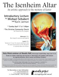 The Isenheim Altar An artistic approach to the mystery of Easter Introductory Lecture by