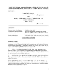 IN THE MATTER of an adjudication pursuant to sections 46, 51, 52, 56, 58, 59 and 62 of the Northwest Territories Human Rights Act, S.N.W.T. 2002, c.18, as amended BETWEEN: GENEVIEVE SAVAGE Complainant -and984239 N.W.T. L