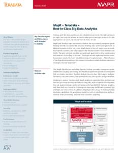 Solution Brief  ® MapR + Teradata = Best-In-Class Big Data Analytics