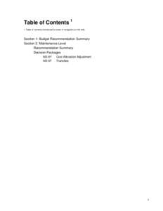 Table of Contents 1 1 Table of contents introduced for ease of navigation on the web. Section 1: Budget Recommendation Summary Section 2: Maintenance Level Recommendation Summary