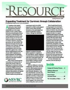 Spring/Summer[removed]Expanding Treatment for Survivors through Collaboration BY JENNIFER PIERCE-WEEKS, RN, SANE-A, SANE-P, IAFN PRESIDENT  A