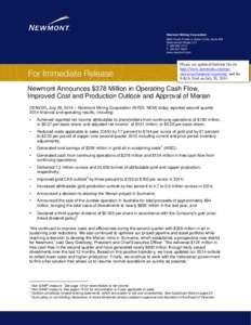 Newmont Mining Corporation 6363 South Fiddler’s Green Circle, Suite 800 Greenwood Village, CO T: [removed]F: [removed]www.newmont.com