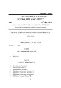 Public Private Partnership (Amendment) ISSN 0856 – 0100IX THE UNITED REPUBLIC OF TANZANIA SPECIAL BILL SUPPLEMENT 12th May, 2014