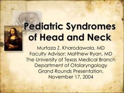 Syndromes Involving the Head and Neck in Children