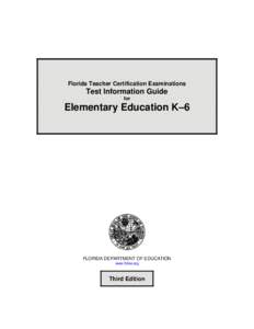 Florida Teacher Certification Examinations Test Information Guide for Elementary Education K–6