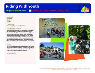 Riding With Youth Project Number: ED-8 X PROJECT COMPLETED OCTOBER, 2012  LOCATION