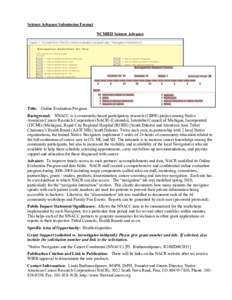 Science Advance Submission Format NCMHD Science Advance Title: Online Evaluation Program Background: NNACC is a community-based participatory research (CBPR) project among Native American Cancer Research Corporation (NAC