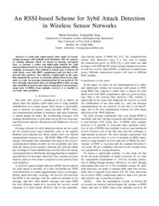 An RSSI-based Scheme for Sybil Attack Detection in Wireless Sensor Networks Murat Demirbas, Youngwhan Song Department of Computer Science and Engineering Department State University of New York at Buffalo Buffalo, NY 142