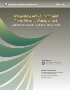 January[removed]International Technology Scanning Program Integrating Active Traffic and Travel Demand Management: