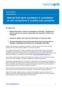 National Grid starts countdown to consultation on new connections in Cumbria and Lancashire 28 August 2014 
