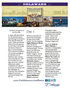 !  Landmarks & Legacies of the First State A unique collection of thirtysix (36) statewide historic sites that begin to tell of story