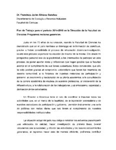 Dr. Francisco Javier Álvarez Sánchez Departamento de Ecología y Recursos Naturales Facultad de Ciencias Plan de Trabajo para el periodo[removed]en la Dirección de la Facultad de Ciencias: Programas rectores general