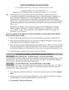 NOTICE OF PENDENCY OF CLASS ACTION A court authorized this notice. This is not a solicitation from a lawyer. Antonio Ocegueda, et al. v. Ken Nathanson et al. Superior Court of California, County of Santa Clara, Case No. 