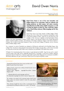 David Owen Norris Piano ‘quite possibly the most interesting pianist in the world’ Globe & Mail, Toronto  BIOGRAPHY