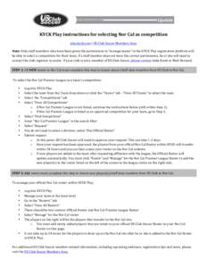   	
      KYCK	
  Play	
  instructions	
  for	
  selecting	
  Nor	
  Cal	
  as	
  competition	
  