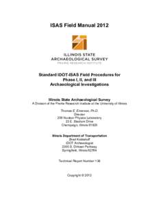ISAS Field Manual[removed]Standard IDOT-ISAS Field Procedures for Phase I, II, and III Archaeological Investigations
