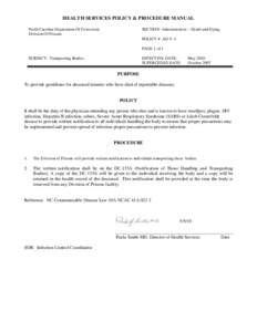 HEALTH SERVICES POLICY & PROCEDURE MANUAL North Carolina Department Of Correction Division Of Prisons SECTION: Administrative – Death and Dying POLICY # AD V-4