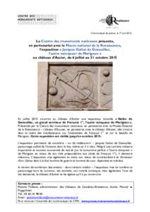 Communiqué de presse, le 17 juin 2015,  Le Centre des monuments nationaux présente, en partenariat avec le Musée national de la Renaissance, l’exposition « Jacques Galiot de Genouillac, l’autre vainqueur de Marig