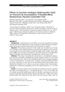 CU R R E N T TH E R A P E U T I C RE S E A R C H 쏐 VO L U M E 6 4, No. 8, S E P T E MB E R / O CT O B E R 2003 Effects of Garcinia cambogia (Hydroxycitric Acid) on Visceral Fat Accumulation: A Double-Blind, Randomized,