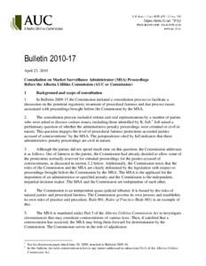 Bulletin[removed]April 23, 2010 Consultation on Market Surveillance Administrator (MSA) Proceedings Before the Alberta Utilities Commission (AUC or Commission) 1