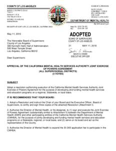 May 11, 2010 The Honorable Board of Supervisors County of Los Angeles 383 Kenneth Hahn Hall of Administration 500 West Temple Street Los Angeles, California 90012