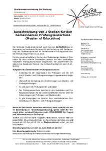 Studierendenvertretung Uni Freiburg () Sprechzeiten: Mo & Di: 11-13 Uhr, Mi: 14-16 Uhr, Do: 12-14 Uhr Telefon: (Fax: (