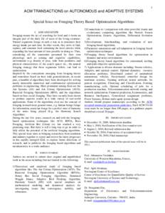 1  ACM TRANSACTIONS on AUTONOMOUS and ADAPTIVE SYSTEMS Special Issue on Foraging Theory Based Optimization Algorithms I. AIM AND SCOPE Foraging means the act of searching for food and it forms an