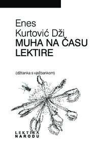 Enes Kurtoviæ Dži MUHA NA ÈASU LEKTIRE (džitanka s vježbankom)