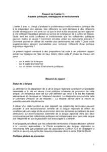 Rapport de l’atelier 5 : Aspects juridiques, stratégiques et institutionnels L’atelier 5 s’est vu chargé d’analyser la problématique institutionnelle et juridique liée à la préparation des assises. Ses réf