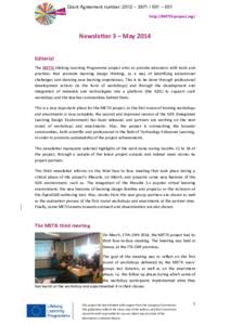 Grant Agreement number: 2012 –  – 001 http://METIS-project.org/ Newsletter 3 – May 2014 Editorial The METIS Lifelong Learning Programme project aims to provide educators with tools and